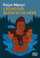 Couverture du livre « L'écho des silences de mère » de Kayo Mpoyi aux éditions Marabooks