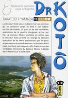 Couverture du livre « Dr Kotô Tome 11 » de Takatoshi Yamada aux éditions Kana