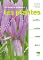 Couverture du livre « Reconnaître facilement les plantes » de Francois Couplan et Yves Doux aux éditions Delachaux & Niestle