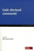 Couverture du livre « Code electoral commente » de Couvert Castera aux éditions Berger-levrault