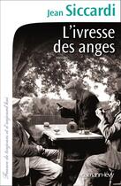 Couverture du livre « L'ivresse des anges » de Jean Siccardi aux éditions Calmann-levy