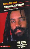 Couverture du livre « Condamne Au Silence Paroles Censurees » de Munia Abu-Jamal aux éditions La Decouverte