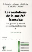 Couverture du livre « Les grandes questions économiques et sociales t.2 ; les mutations de la société française » de  aux éditions La Decouverte