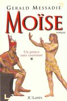 Couverture du livre « Moïse T1 : Un prince sans couronne » de Gerald Messadie aux éditions Lattes