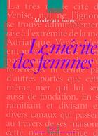 Couverture du livre « Le mérite des femmes » de Moderata Fonte aux éditions Rue D'ulm