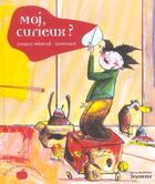 Couverture du livre « Moi Curieux ? N 9 » de Mistral/Scouvart aux éditions La Martiniere Jeunesse