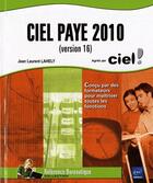 Couverture du livre « Ciel Paye 2010 (version 16) » de Jean Laurent Lahely aux éditions Eni