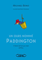 Couverture du livre « Un ours nommé Paddington » de Michael Bond et Peggy Fortnum aux éditions Michel Lafon