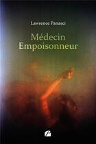 Couverture du livre « Médecin empoisonneur » de Lawrence Panasci aux éditions Editions Du Panthéon