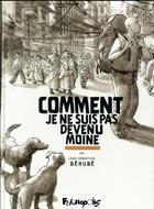 Couverture du livre « Comment je ne suis pas devenu moine » de Jean-Sebastien Berube aux éditions Futuropolis