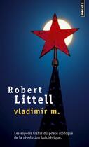 Couverture du livre « Vladimir M. » de Robert Littell aux éditions Points