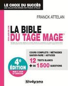 Couverture du livre « La bible du tage mage (4e édition) » de Attelan Franck aux éditions Studyrama
