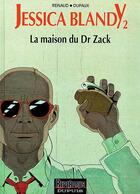 Couverture du livre « LA MAISON DU DOCTEUR ZACK » de Jean Dufaux et Renaud aux éditions Dupuis