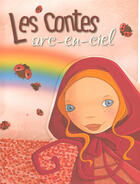 Couverture du livre « Les contes de arc-en-ciel » de Calouan/Kattrin/Isha aux éditions Hemma