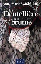 Couverture du livre « La dentellière de la brume » de Anne-Marie Castelain aux éditions De Boree