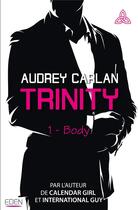 Couverture du livre « Trinity t.1 » de Audrey Carlan aux éditions City