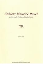 Couverture du livre « Cahiers Maurice Ravel » de Fondation Maurice Ra aux éditions Seguier