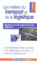 Couverture du livre « Les metiers du transport et de la logistique (3e édition) » de Raphaelle Ginies aux éditions Studyrama