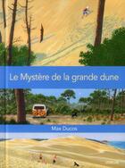 Couverture du livre « Le mystère de la grande dune » de Max Ducos aux éditions Sarbacane