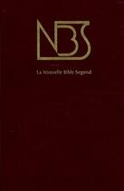 Couverture du livre « La nouvelle Bible segond ; ancien et nouveau testament » de  aux éditions Bibli'o