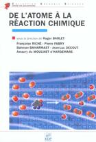 Couverture du livre « De l'atome a la reaction chimique » de Roger Barlet aux éditions Edp Sciences