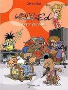 Couverture du livre « La bande à Ed Tome 3 : festi'Val Fleuri » de Geg et Jak aux éditions Grrr...art