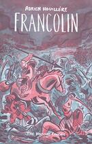 Couverture du livre « Francolin » de Adrien Houilliere aux éditions The Hoochie Coochie