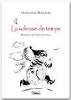 Couverture du livre « La voleuse de temps » de Francoise Hamelin aux éditions Jepublie