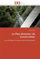 Couverture du livre « La plan directeur de conservation » de Wulff-A aux éditions Editions Universitaires Europeennes