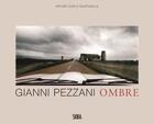 Couverture du livre « Gianni pezzani shadows/ombre » de Quintavalle Arturo C aux éditions Skira