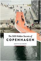 Couverture du livre « The 500 hidden secrets of copenhagen » de Salisbury Auston aux éditions Luster