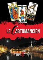 Couverture du livre « Le cartomancien » de Yann Botrel aux éditions Atramenta