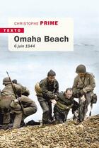 Couverture du livre « Omaha Beach : 6 juin 1944 » de Christophe Prime aux éditions Tallandier