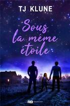 Couverture du livre « Sous la meme etoile » de Tj Klune aux éditions Reines-beaux