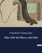 Couverture du livre « Mas Alla del Bien y del Mal » de Friedrich Nietzsche aux éditions Culturea