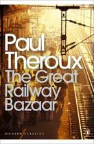 Couverture du livre « The Great Railway Bazaar: By Train Through Asia » de Paul Theroux aux éditions Adult Pbs