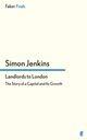 Couverture du livre « Landlords to London » de Jenkins Simon aux éditions Faber And Faber Digital