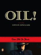 Couverture du livre « Oil! » de Upton Sinclair aux éditions Penguin Group Us