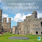 Couverture du livre « Chateaux forts et fortifications du monde calendrier mural 2020 300 300 mm squar » de Calvendo K.A. aux éditions Calvendo