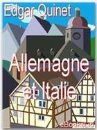 Couverture du livre « Allemagne et Italie » de Edgar Quinet aux éditions Ebookslib