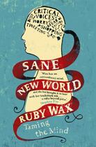 Couverture du livre « Sane New World » de Wax Ruby aux éditions Hodder And Stoughton Digital