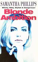 Couverture du livre « Blonde Ambition » de Phillips Samantha aux éditions Random House Digital