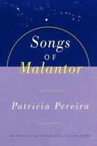 Couverture du livre « Songs Of Malantor » de Patricia Pereira aux éditions Atria Books Beyond Words