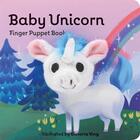Couverture du livre « Baby unicorn: finger puppet book » de Chronicle Books et Victoria Ying aux éditions Chronicle Books