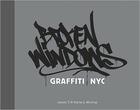 Couverture du livre « Broken windows ; graffiti NYC » de Karla L. Murray et James T. Murray aux éditions Gingko Press