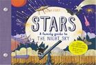 Couverture du livre « Stars : a family guide to the night sky, explore the cosmos from your own backyard!with games, stick » de Adam Ford aux éditions Ivy Press