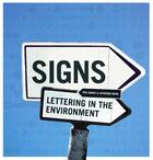 Couverture du livre « Signs: lettering in the environment (paperback) » de Baines/Dixon aux éditions Laurence King