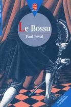 Couverture du livre « Le bossu » de Feval-P aux éditions Le Livre De Poche Jeunesse