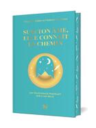 Couverture du livre « Suis ton âme, elle connaît le chemin : un témoignage puissant sur l'au-delà » de Violette Germont et Virginie Bobee aux éditions Le Lotus Et L'elephant