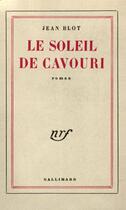 Couverture du livre « Le soleil de cavouri » de Jean Blot aux éditions Gallimard